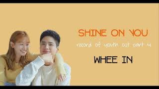 Whee In - Shine On You Ost Record Of Youth Lirik Dan Terjemahan