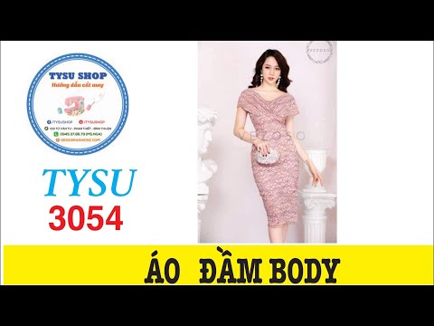 Hướng Dẫn Cắt May Áo Đầm Body Ren 3054| Ở Nhà May Vá