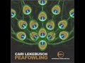 ➤Cari Lekebusch●Peafowling●(Original Mix)★H-Productions Records★