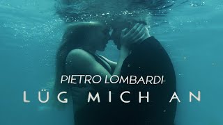 Pietro Lombardi - Lüg Mich An