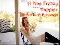 A Fine Frenzy - Happier