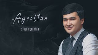 Serdar Çaryýew - Aýsoltan ( Music ) 2022ý.