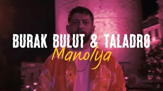 Olur Ya - Burak Bulut & Taladro (ft. Stres Beats) - Manolya