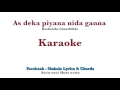 As deka piyana Karaoke (without voice)  Rookantha by Sinhala Lyrics and chords