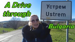 A Drive Through The Village Of Ustrem In Bulgaria Why Expats Are Moving Here ? Устрем В Болгарии