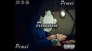 Praxi - Gunnaofficial Audio