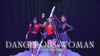 Dangerous Woman - Ariana Grande New Flame Cover