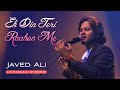 Ek Din Teri Raahon Me (Lyrics) - Javed Ali | Pritam