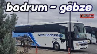 Mavi̇ Bodrum Seyahat Muhteşem Bodrum - Gebze Otobüs Yolculuğu 1.Bölüm Bodrum-Söke