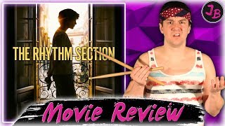 The Rhythm Section - Movie Review