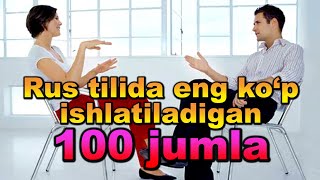 Rus Tilida Eng Kop Ishlatilinadigan 100 Jumla. Audiodarslik. 2-Qism