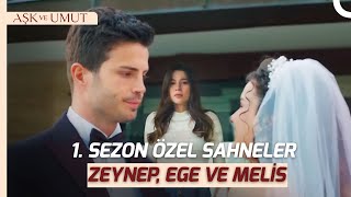 1. Sezon Zeynep, Ege Ve Melis Özel Sahneler Aşk Ve Umut