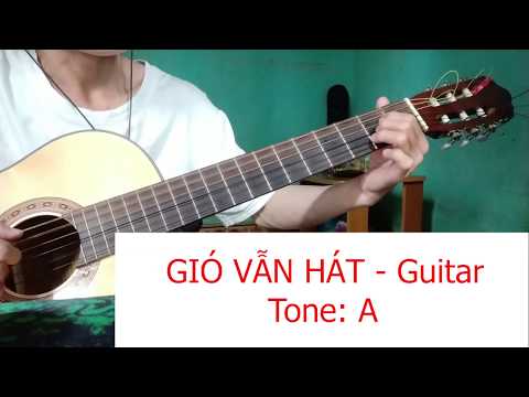 Gió Vẫn Hát Guitar - Tone A