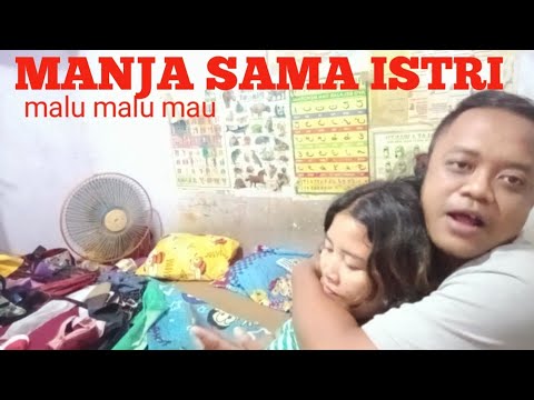MANJA SAMA ISTRI|storywa15 detik||sebelum ani tok bobok