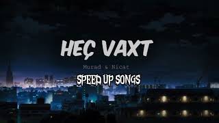 Dipper Bruh- Heç Vaxt Murad & Nicat Speed Up