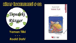 Yaman Tilki - Roald Dahl Kitap İncelemesi