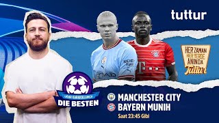Haaaland, Haaaland... Man City 3-0 Bayern Münih Die Besten