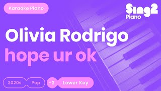 Olivia Rodrigo - hope ur ok (Lower Key) Karaoke Piano