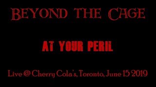 Beyond the Cage ~ At Your Peril