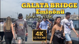 GALATA BRIDGE AND EMINONU AROUND 4K WALKING TOUR-SEASIDE IN ISTANBUL TURKEY 2024