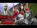 Bulgaristan Türkleri - Belgeseli İ Deliorman'dan Rodop'lara | Zorunlu Göç | Türk Kültürünü Korumak