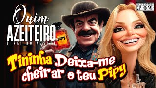 Azeiteiro Tininha Deixa-Me Cheirar O Teu Pipy