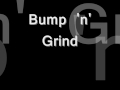R. Kelly-Bump 'n' Grind (w/lyrics)