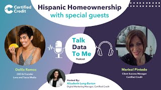 Talk Data To Me Hispanic Homeownership With Dalila Ramos