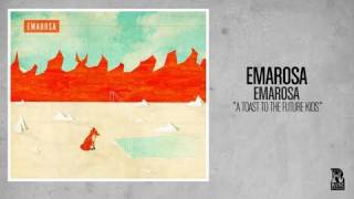 Watch Emarosa A Toast To The Future Kids video