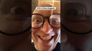 Pov Of Dino Nuggets