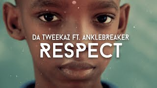 Da Tweekaz Ft. Anklebreaker - Respect