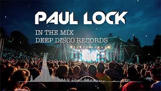Deep House Dj Set #47 - In The Mix With Paul Lock - (2021)