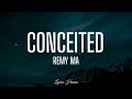 Remy Ma - Conceited (Lyrics)