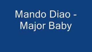 Watch Mando Diao Major Baby video