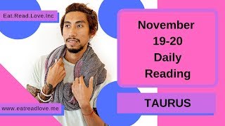 TAURUS SOULMATE "ARE YOU BUSY?“ NOVEMBER 19-20 DAILY TAROT READING