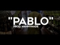 "Pablo" Famous Dex Type Beat (Prod. MannyMade)