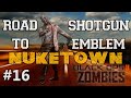 Black Ops 2 Zombies: Road to Shotgun Emblem Ep.16 - 300+ k/d on Nuketown