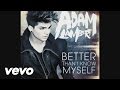 Adam Lambert - Better Than I Know Myself (Audio)