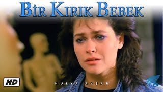 Bir Kırık Bebek - HD Türk Filmi (Hülya Avşar)