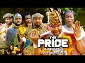 THE PRICE FULL MOVIE, UGEZU J. UGEZU | SHARON IFEDI | LATEST 2024 NIGERIA MOVIES