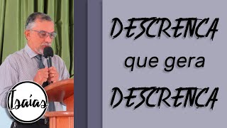 O Que Provoca a Descrença? - Pregação Evangélica - Isaías 29:9-14