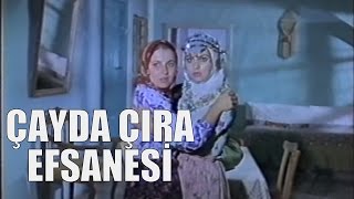 Çayda Çıra Efsanesi - Eski Türk Filmi Tek Parça