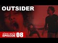 Outsider Episode 8 Last Episode