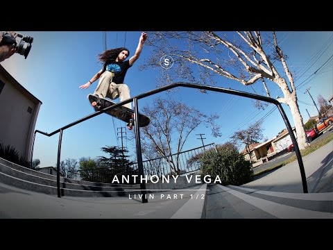 Anthony Vega - The Livin' Video: Part 1