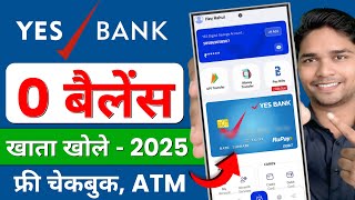 Yes Bank Zero Balance Account 2025 Yes Bank Zero Balance Account Online Opening