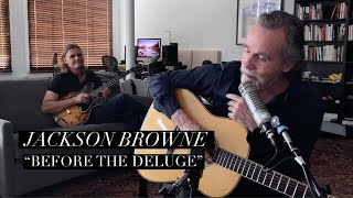 Watch Jackson Browne Before The Deluge video