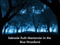 view In The Blue Woodland
