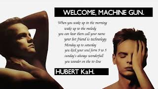 Hubert Kah - Welcome Machine Gun (Rhythm Stick Mix) (Remastered)