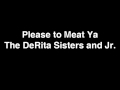 The Derita Sisters and Jr. - Please to Meat Ya