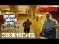 GTA San Andreas: Myths & Legends - The Cemeteries